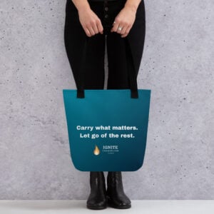 Tote bag - Carry What Matters, Let Go Of The Rest